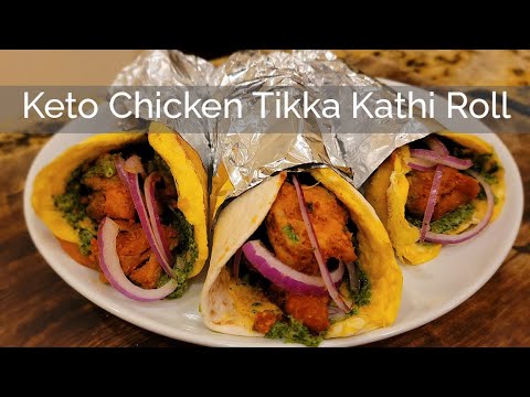 Keto Chicken Tikka Kathi Rolls